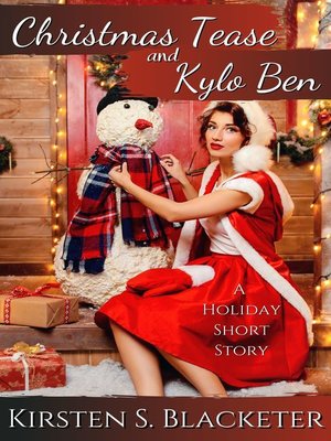 cover image of Christmas Tease and Kylo Ben